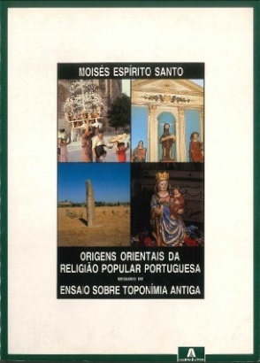 Origens Orientais da Religião Popular Portuguesa